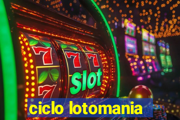 ciclo lotomania